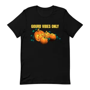 Gourd Vibes Only Adult Unisex Tee
